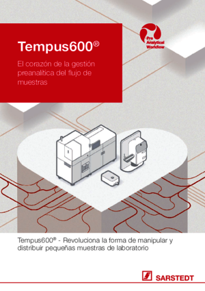 Tempus600® - El corazón de la gestión preanalítica del flujo de muestras